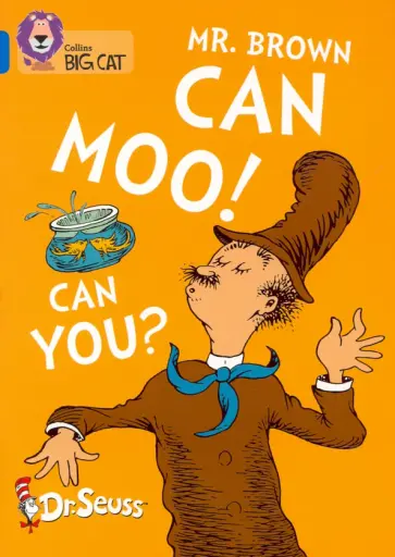 Seuss Dr - Mr. Brown Can Moo! Can You? Seuss Dr - Mr. Brown Can Moo! Can You? обложка книги