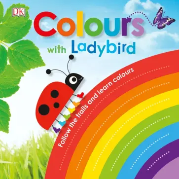 Dawn Sirett - Colours with a Ladybird обложка книги