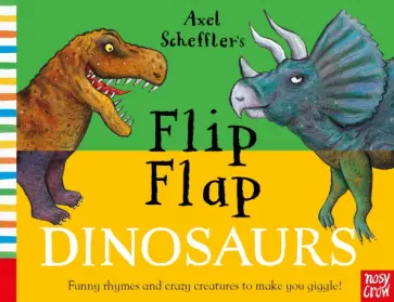 Axel Scheffler’s Flip Flap Dinosaurs обложка книги