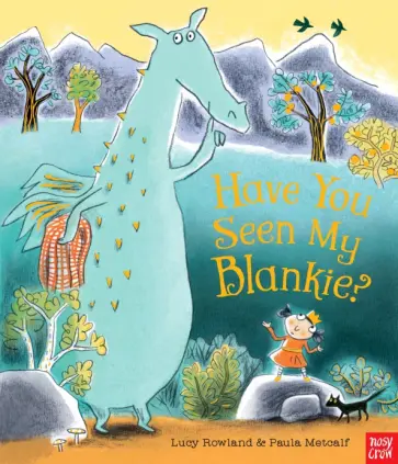 Lucy Rowland - Have You Seen My Blankie? обложка книги