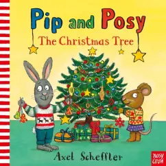 Обложка книги Pip and Posy. The Christmas Tree, Scheffler Axel