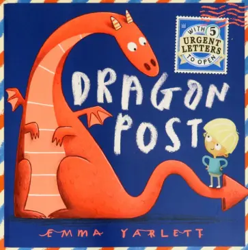 Emma Yarlett - Dragon Post Emma Yarlett - Dragon Post обложка книги