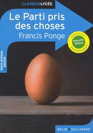 Francis Ponge - Le Parti pris des choses Francis Ponge - Le Parti pris des choses обложка книги