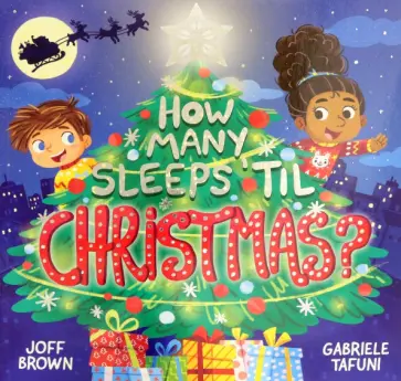 Joff Brown - How Many Sleeps 'til Christmas? обложка книги