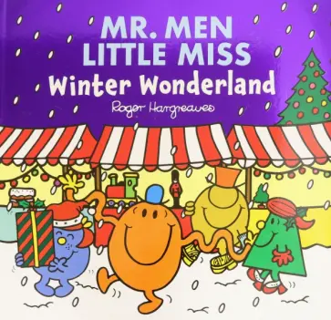 Hargreaves, Hargreaves - Mr. Men. Winter Wonderland Hargreaves, Hargreaves - Mr. Men. Winter Wonderland обложка книги