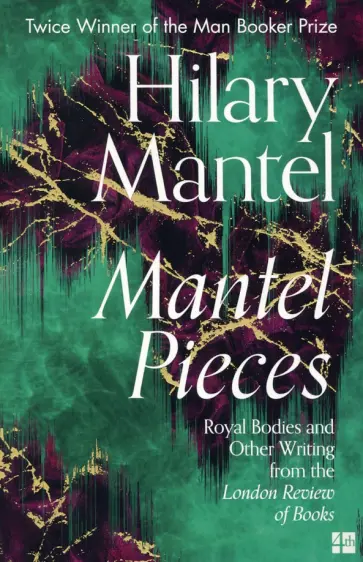 Hilary Mantel - Mantel Pieces обложка книги