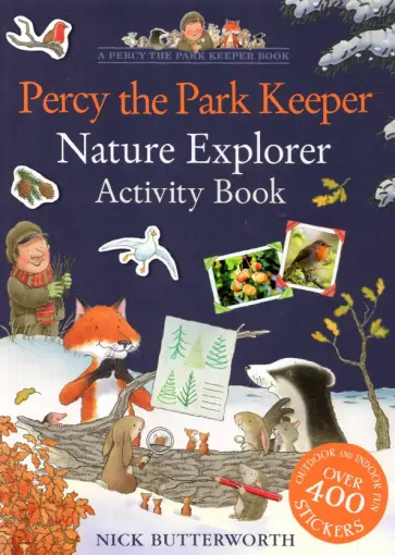 Nick Butterworth - Percy the Park Keeper. Nature Explorer Activity Book обложка книги