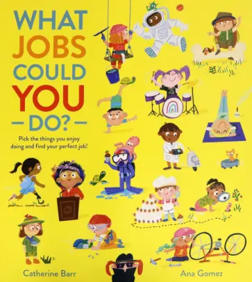 Catherine Barr - What Jobs Could You Do? Catherine Barr - What Jobs Could You Do? обложка книги