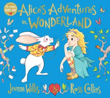 Jeanne Willis - Alice's Adventures in Wonderland Jeanne Willis - Alice's Adventures in Wonderland обложка книги