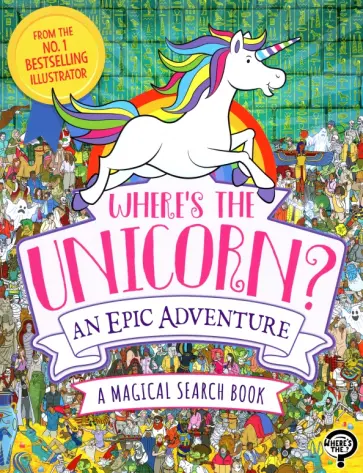 Jonny Leighton - Where's the Unicorn? An Epic Adventure. A Magical Search and Find Book Jonny Leighton - Where's the Unicorn? An Epic Adventure. A Magical Search and Find Book обложка книги