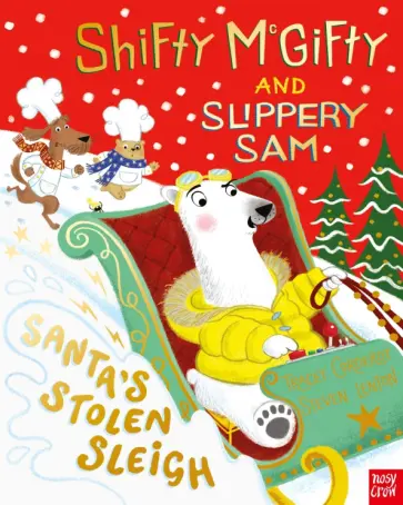 Tracey Corderoy - Shifty McGifty and Slippery Sam. Santa's Stolen Sleigh Tracey Corderoy - Shifty McGifty and Slippery Sam. Santa's Stolen Sleigh обложка книги