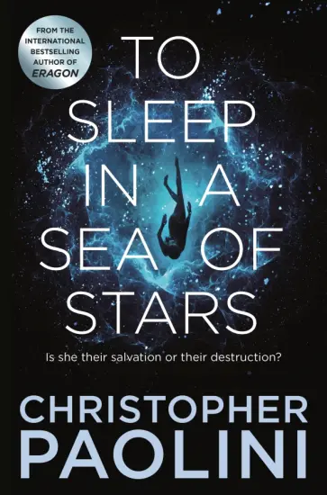 Christopher Paolini - To Sleep in a Sea of Stars обложка книги