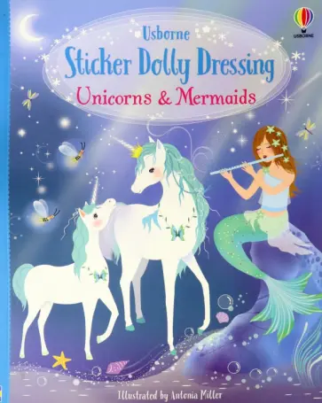 Fiona Watt - Sticker Dolly Dressing. Unicorns and Mermaids обложка книги