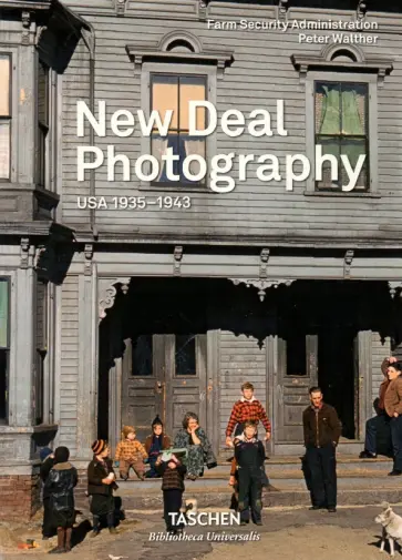 Peter Walther - New Deal Photography. USA 1935-1943 обложка книги