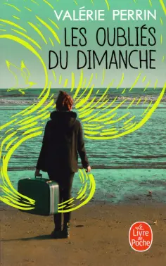 Valerie Perrin - Les Oublies du dimanche обложка книги