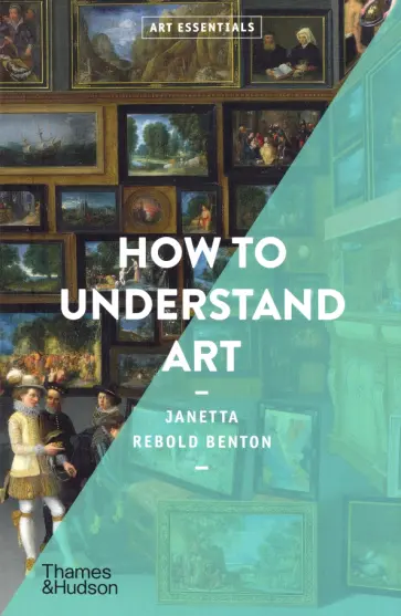 Benton Rebold - How to Understand Art Benton Rebold - How to Understand Art обложка книги