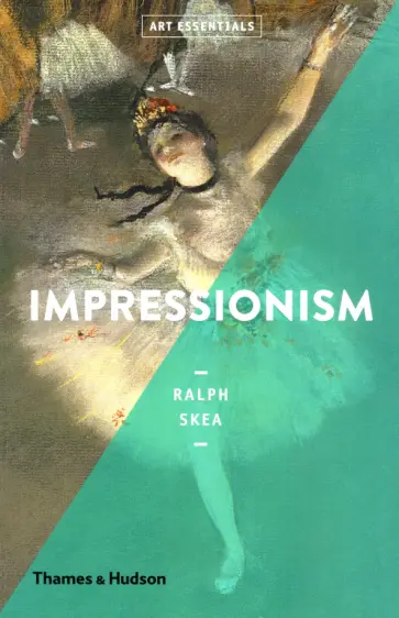 Ralph Skea - Impressionism обложка книги