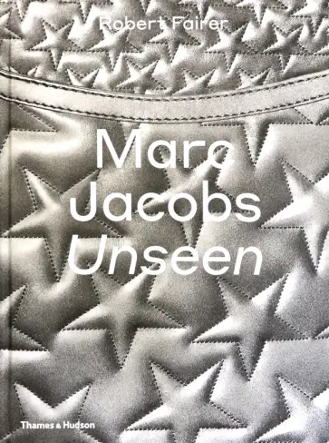 Robert Fairer - Marc Jacobs. Unseen обложка книги