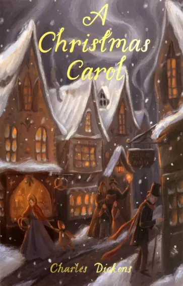 Charles Dickens - A Christmas Carol Charles Dickens - A Christmas Carol обложка книги