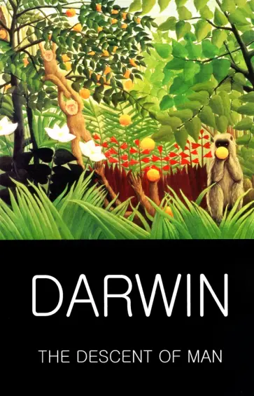 Charles Darwin - The Descent of Man Charles Darwin - The Descent of Man обложка книги