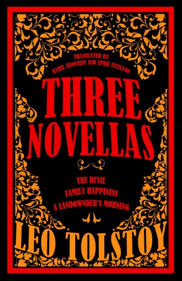Leo Tolstoy - Three Novellas. The Devil, Family Happiness and A Landowner’s Morning обложка книги