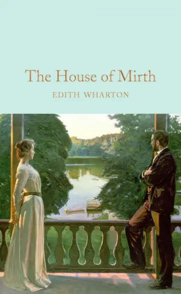 Edith Wharton - The House of Mirth обложка книги