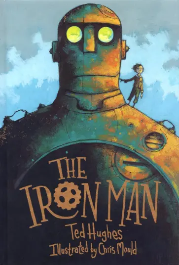 Ted Hughes - The Iron Man Ted Hughes - The Iron Man обложка книги