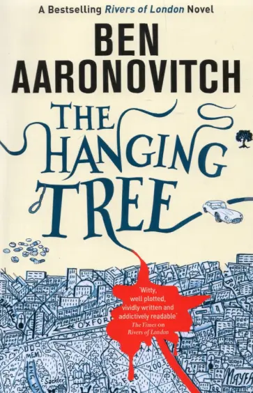 Ben Aaronovitch - The Hanging Tree Ben Aaronovitch - The Hanging Tree обложка книги