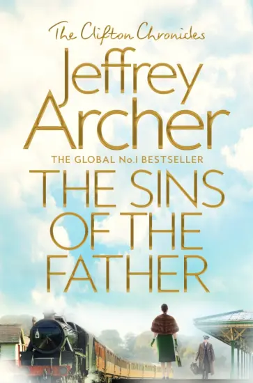 Jeffrey Archer - The Sins of the Father Jeffrey Archer - The Sins of the Father обложка книги