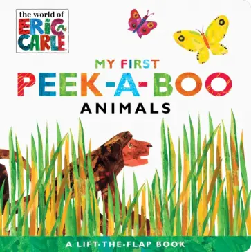 Eric Carle - My First Peek-a-Boo Animals обложка книги