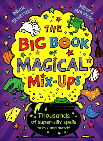 Sharratt, Robinson - The Big Book of Magical Mix-Ups обложка книги