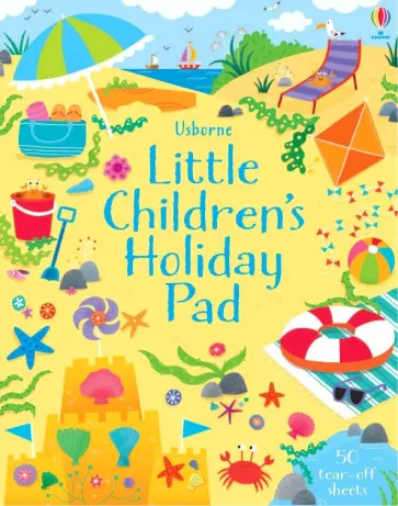Kirsteen Robson - Little Children's Holiday Pad Kirsteen Robson - Little Children's Holiday Pad обложка книги