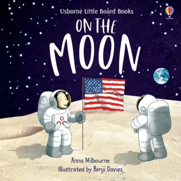 Anna Milbourne - On the Moon Anna Milbourne - On the Moon обложка книги