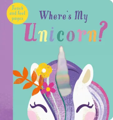 Kate McLelland - Where's My Unicorn? Kate McLelland - Where's My Unicorn? обложка книги