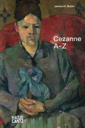 James Rubin - Paul Cezanne. A-Z обложка книги