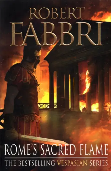 Robert Fabbri - Rome's Sacred Flame обложка книги