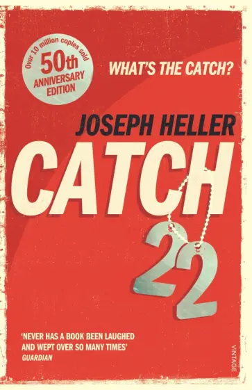 Joseph Heller - Catch-22. 50th Anniversary Edition Joseph Heller - Catch-22. 50th Anniversary Edition обложка книги