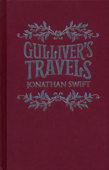 Jonathan Swift - Gulliver's Travels Jonathan Swift - Gulliver's Travels обложка книги