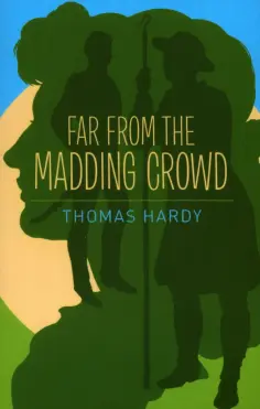 Thomas Hardy - Far from the Madding Crowd обложка книги