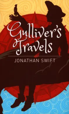 Jonathan Swift - Gulliver's Travels обложка книги