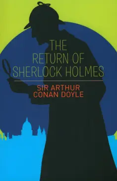 Arthur Doyle - The Return of Sherlock Holmes обложка книги