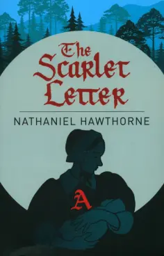 Nathaniel Hawthorne - The Scarlet Letter обложка книги