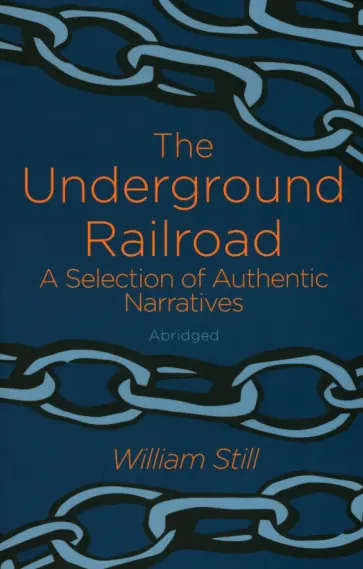 William Still - The Underground Railroad обложка книги