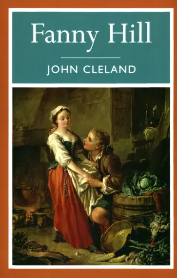 John Cleland - Fanny Hill John Cleland - Fanny Hill обложка книги