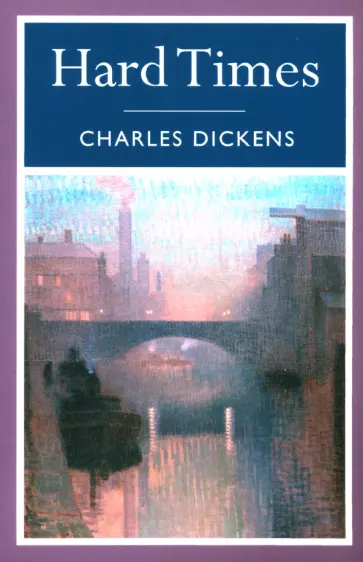 Charles Dickens - Hard Times обложка книги