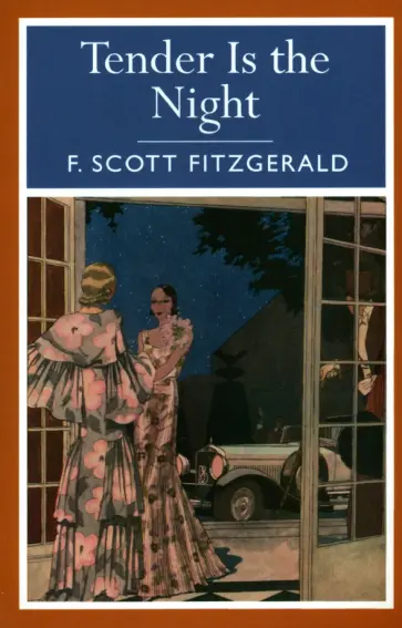Francis Fitzgerald - Tender is the Night Francis Fitzgerald - Tender is the Night обложка книги