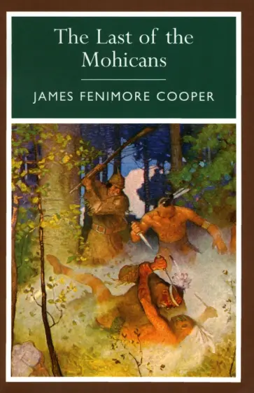 James Cooper - The Last of the Mohicans обложка книги