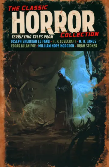 Lovecraft, Шелли - The Classic Horror Collection Lovecraft, Шелли - The Classic Horror Collection обложка книги