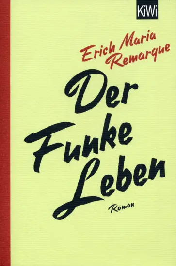 Erich Remarque - Der Funke Leben Erich Remarque - Der Funke Leben обложка книги