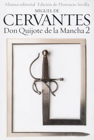 Miguel Cervantes - Don Quijote de la Mancha, 2 Miguel Cervantes - Don Quijote de la Mancha, 2 обложка книги